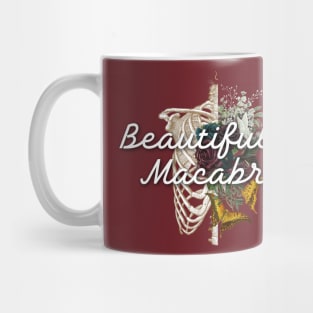 Beautifully Macabre Mug